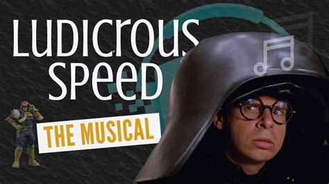Ludicrous Speed The Musical Youtube
