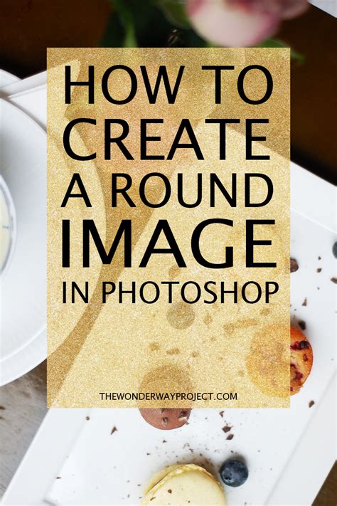 How To Create A Round Image In Photoshop The Wonderway Project