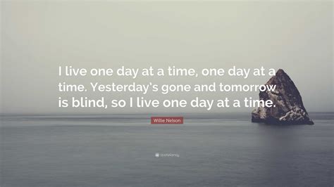 One Day At A Time Quote Quit Worrying About How Everything Is Going