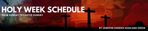 Holy Week Schedule 2018 St Josephs Catholic Church