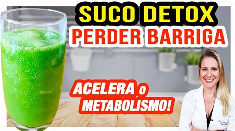 Receita De Suco Detox Para Perder Barriga Desinchar E Metabolismo