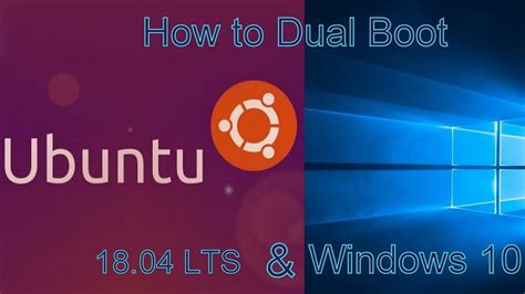 How To Dual Boot Ubuntu 18 04 Lts Windows 10 Youtube