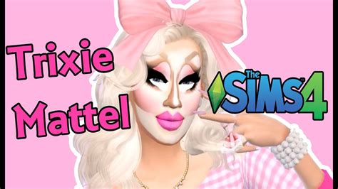 Trixie Mattel Sims 4 Cas Youtube