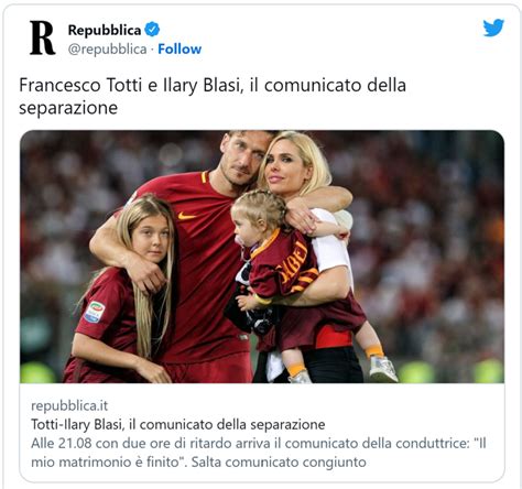 Roma And Italy Legend Totti Splits From Wife Ilary Blasi All Football