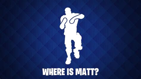 Fortnite Where Is Matt 1 Hour Youtube