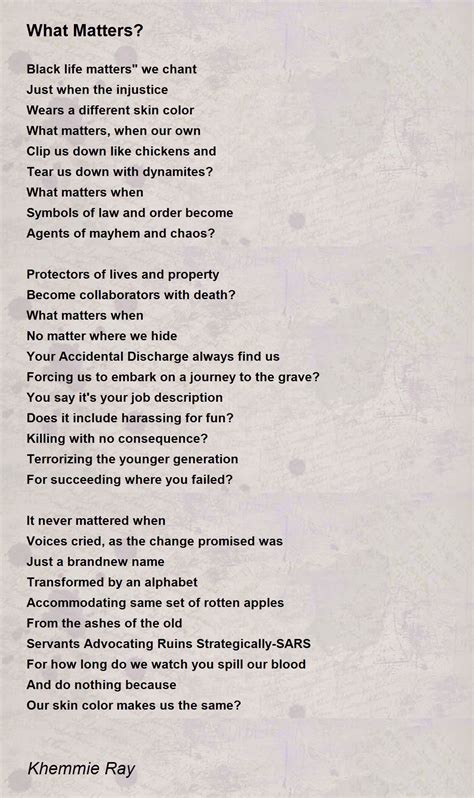 What Matters By Khemmie Ray What Matters Poem