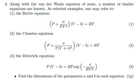 Solved 4 Along With The Van Der Waals Equation Of State A
