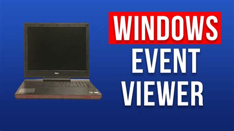 How To Use Event Viewer Windows 10 Youtube