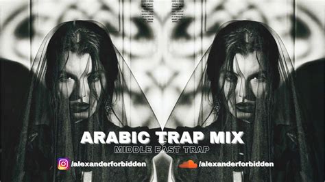 Arabic Trap Mix 2021 Middle East Trap Vol I YouTube