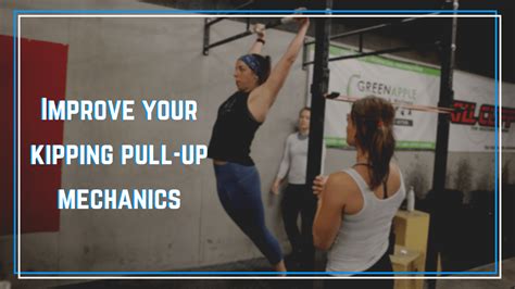 The Best Drills To Improve Your Kipping Pull Up Mechanics The Barbell