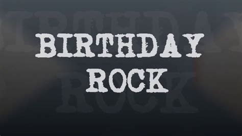 Birthday Rock Youtube