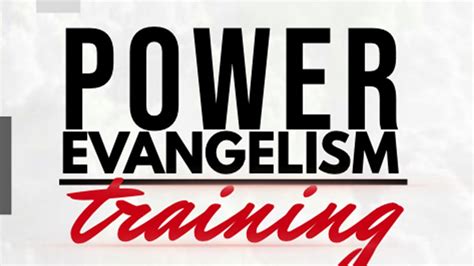 Power Evangelism Pt1 Training Empowerment Activation Youtube