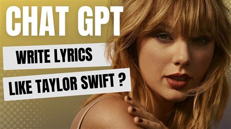 Writing Songs With Chat Gpt Taylor Swift Lyrics Ai Song Writing