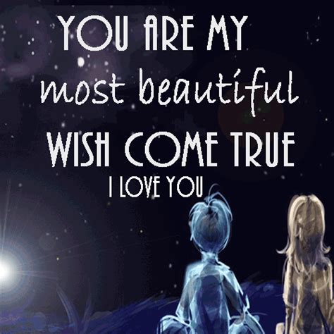 Most Beautiful Wish Come True Free I Love You Ecards Greeting Cards