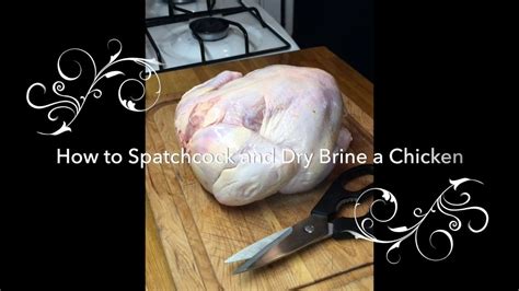 How To Spatchcock And Dry Brine A Chicken Youtube