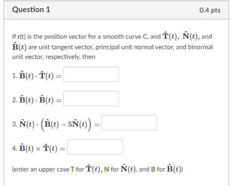 solved question 1 0 4 pts if r t is the position vector for