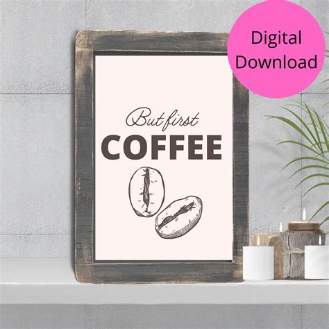 But First Coffee Print Digital Download Coffee Decor Etsy