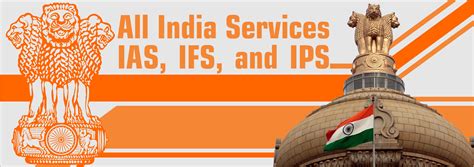 all india services ias ips and ifs