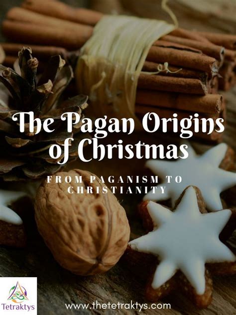 The Pagan Origins Of Christmas From Paganism To Christianity Pagan