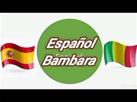 Los pronombres personales y los saludos en español y bambara lección 52