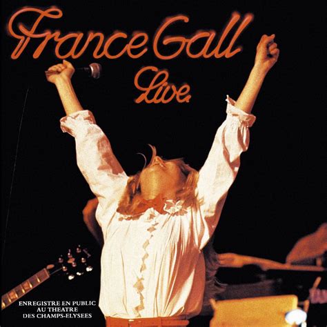 ‎live Au Theatre Des Champs Elysées Remasterisé Album By France Gall Apple Music