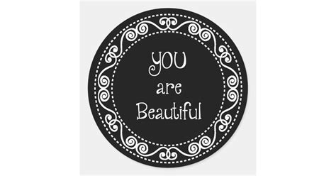 you are beautiful stickers zazzle