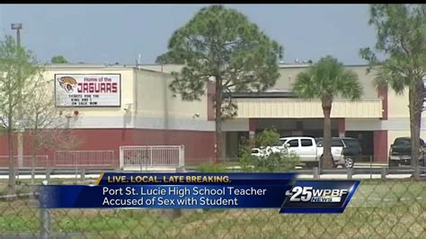 Port St Lucie High School Teacher Accused Of Sex With Student