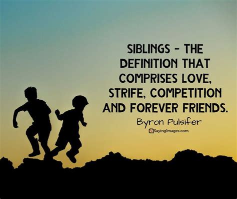 40 wonderful siblings quotes that will make you feel extra grateful sibling