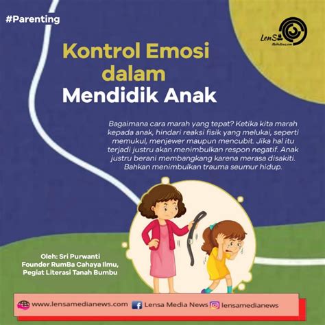 Kontrol Emosi Dalam Mendidik Anak Lensa Medianews