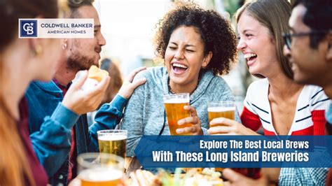 Explore The Best Local Brews With These Long Island Breweries Coldwell Banker American Homes