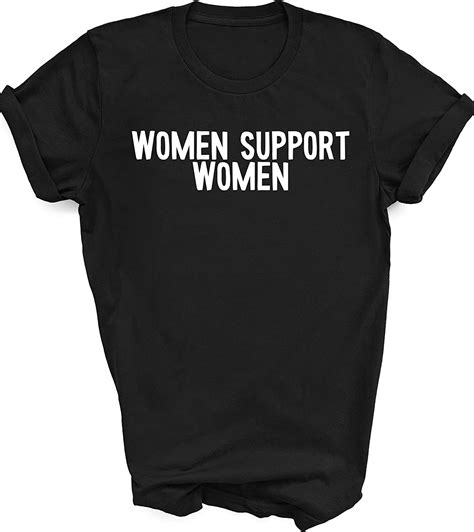 Women Support Women Funny Shirt Graphic Tee Unisex T 1961wowi Bks1 Black
