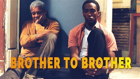 Brother To Brother 2004 Written And Directed By Rodney Evans
