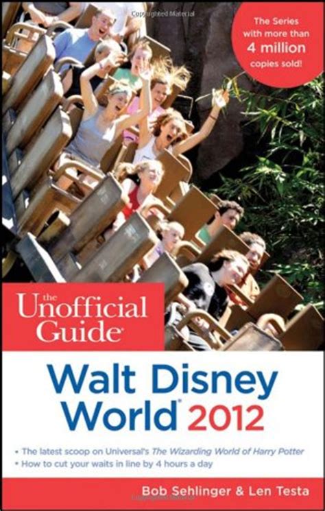 The Unofficial Guide Walt Disney World 2012 Unofficial Guides