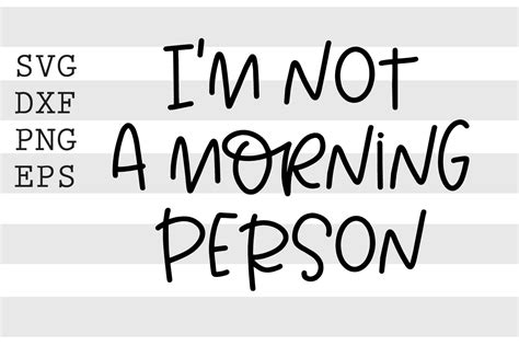 Im Not A Morning Person Svg By Spoonyprint Thehungryjpeg