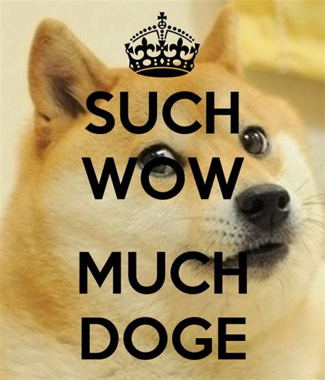 Such Wow Much Doge Poster Aleks Keep Calm O Matic
