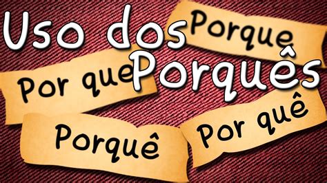 uso do porque por que porquê por quê como fazer aula de português grátis para enem