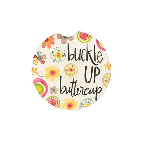 Buckle Up Buttercup Coaster Simply Northwest