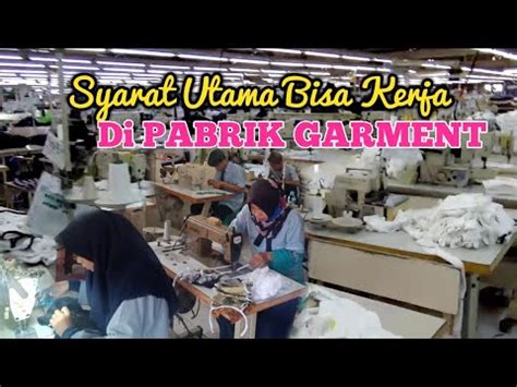 Syarat masuk pabrik triplek ~ loker pabrik plastik surabaya 2017. PENTING SYARAT UTAMA MASUK KERJA PABRIK GARMENT - YouTube
