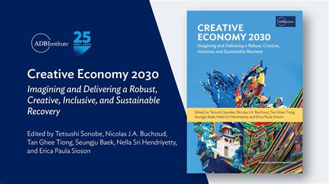 Creative Economy 2030 Imagining And Delivering A Robust Creative