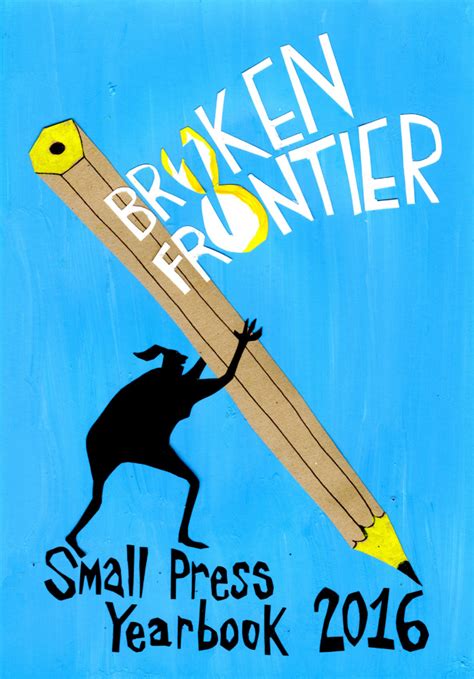 Broken Frontier Small Press Yearbook 2016 Danny Nobles Cover For Our