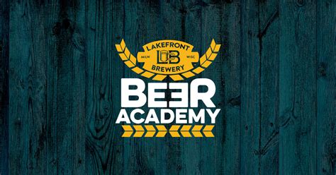 Beer Academy Brewery Tours Lakefront Brewery