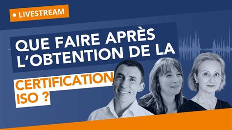 French Team Que Faire Apr S Lobtention De La Certification Iso Youtube