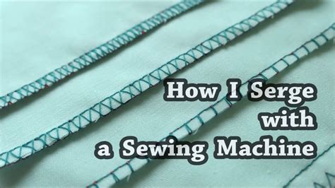 How I Serge With A Sewing Machine Youtube