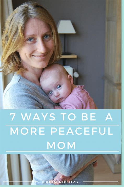 Seven Ways To Be A More Peaceful Mom