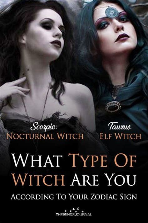 The Type Of Witch You Are Based On Your Zodiac Sign Witch Witch Spirituality Witch Names