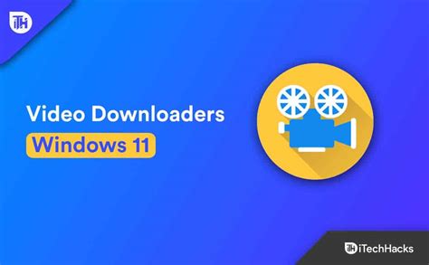 Os 12 Melhores Downloaders De Vídeo Para Windows 11 Grátis 2022 Boa