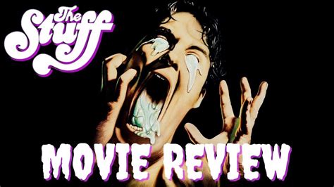 The Stuff1985 Movie Review Youtube
