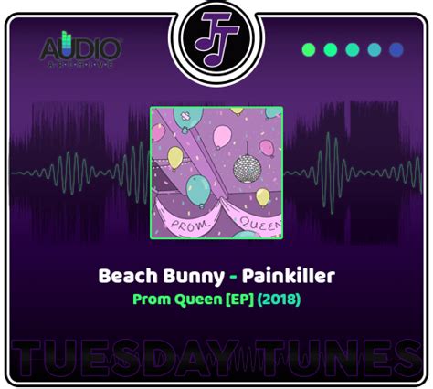 Tuesdaytunes Beach Bunny Painkiller Radventecho