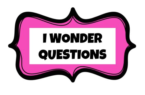 I Wonder Questions Wonder Workshop Writing Center Wonder