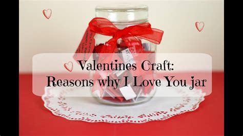 Valentines Craft Reasons Why I Love You Jar Youtube